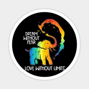 Gay Elephant Dream Without Fear  Pride Lgbt Women Men Magnet